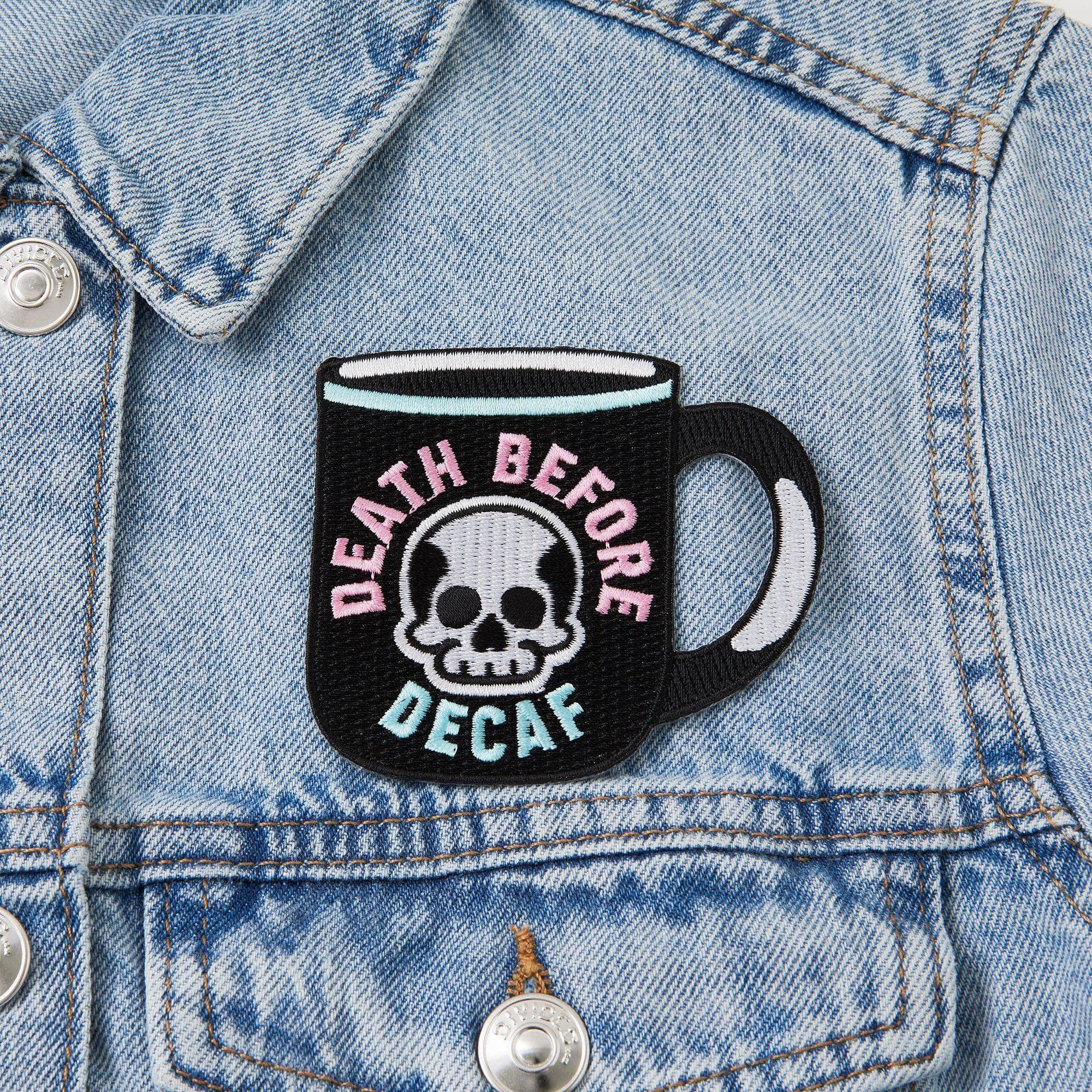 Death Before Decaf - Embroidered Iron On Patch