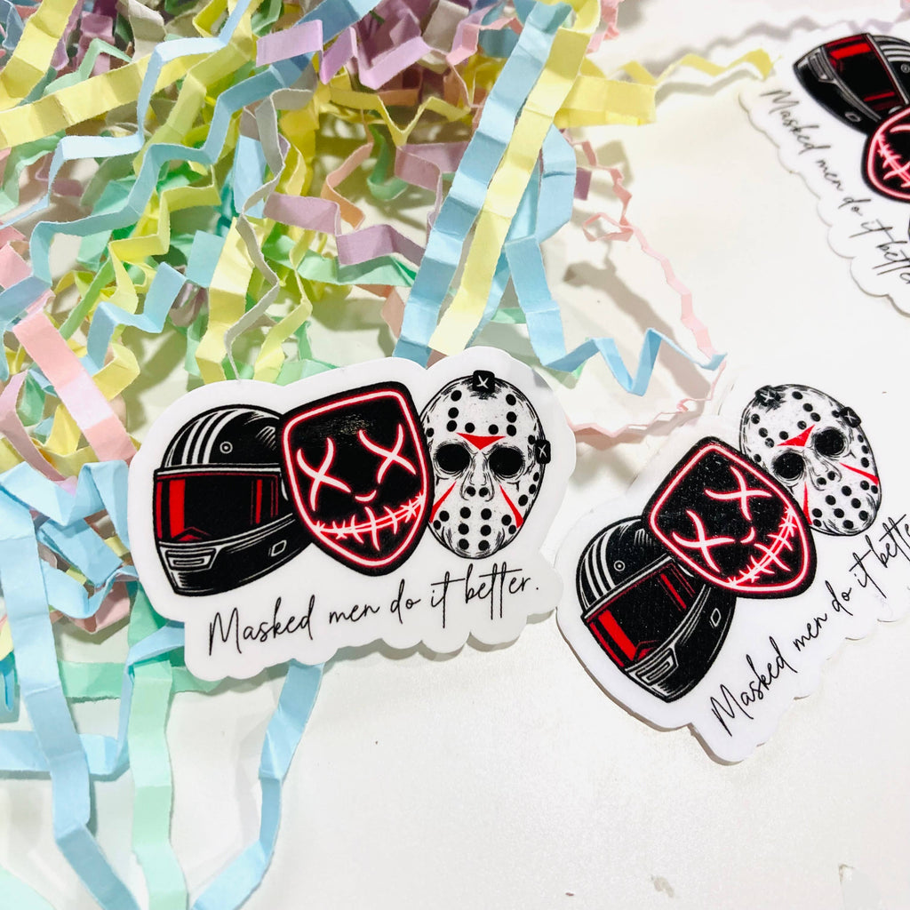 Masked Men Do it Better - Die Cut Sticker