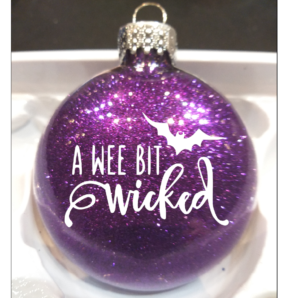 Wee Bit Wicked - Christmas Ornament