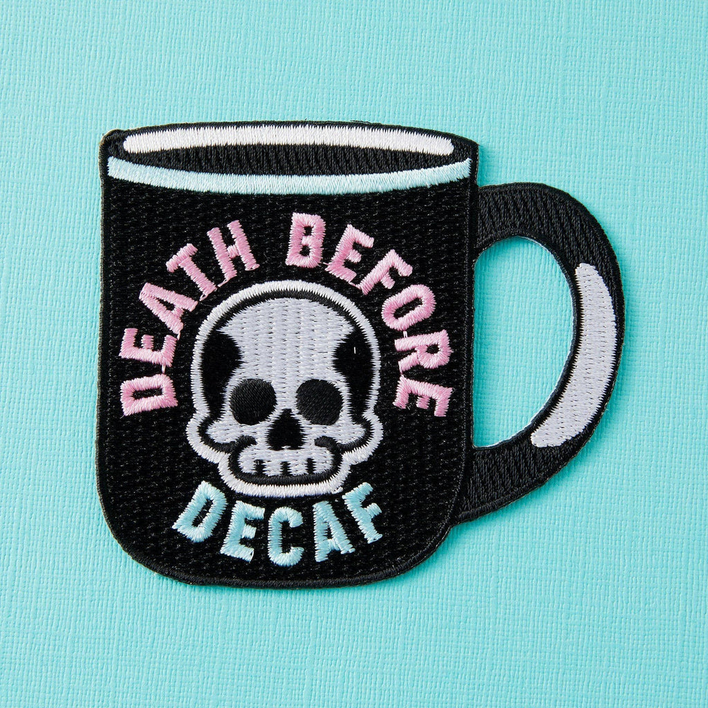 Death Before Decaf - Embroidered Iron On Patch