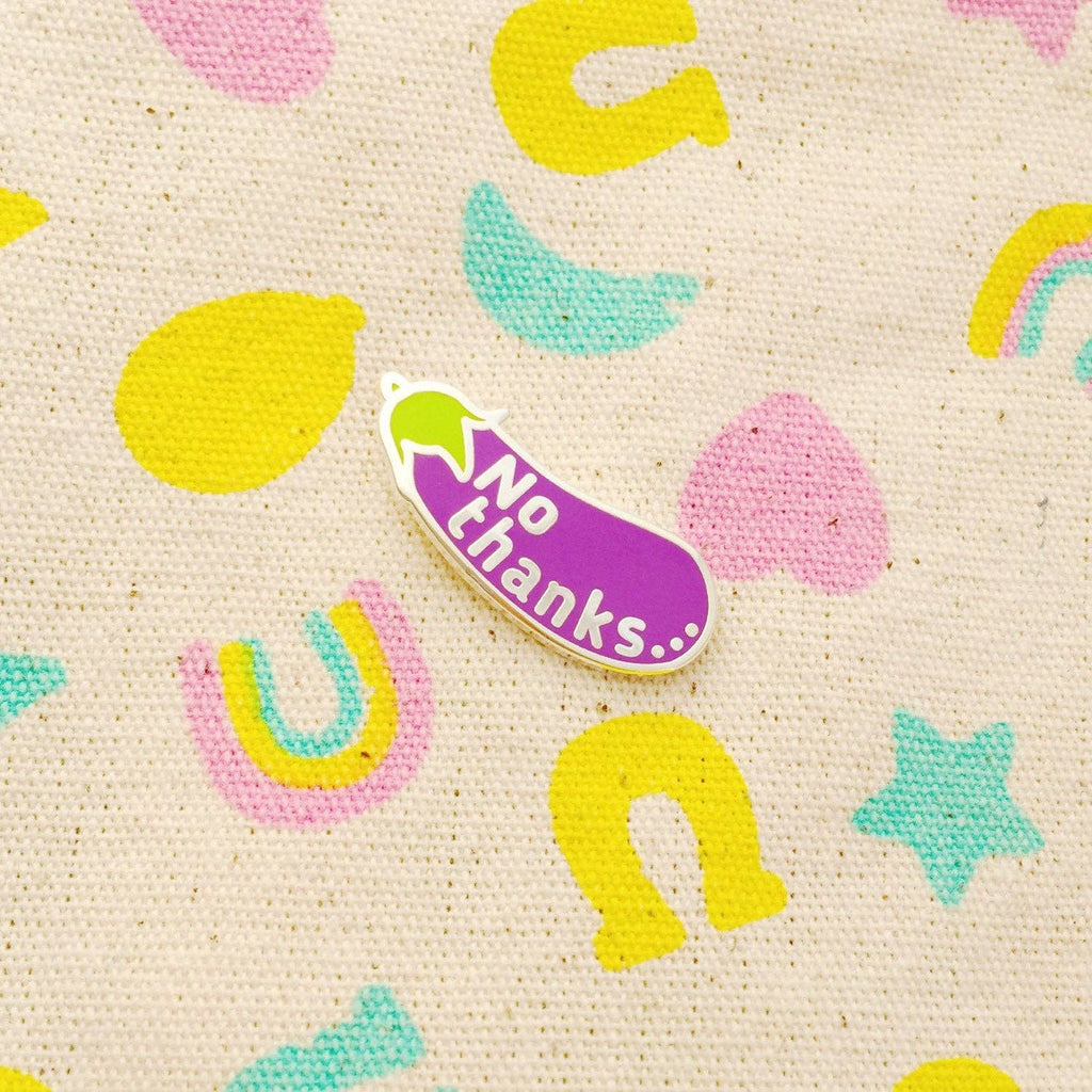 No Thanks... - Aubergine/Eggplant - Enamel Pin