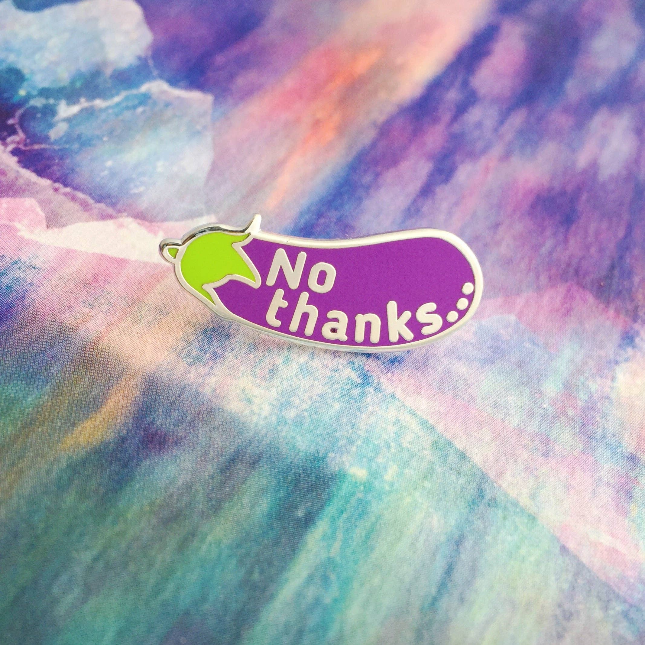 No Thanks... - Aubergine/Eggplant - Enamel Pin