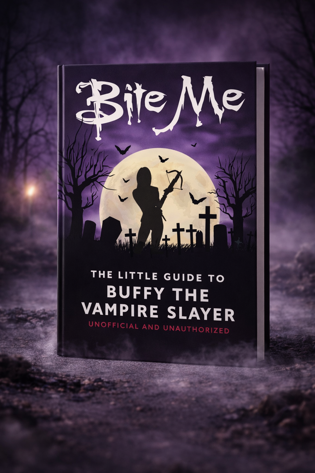 Bite Me: The Little To Buffy The Vampire Slayer by Oh