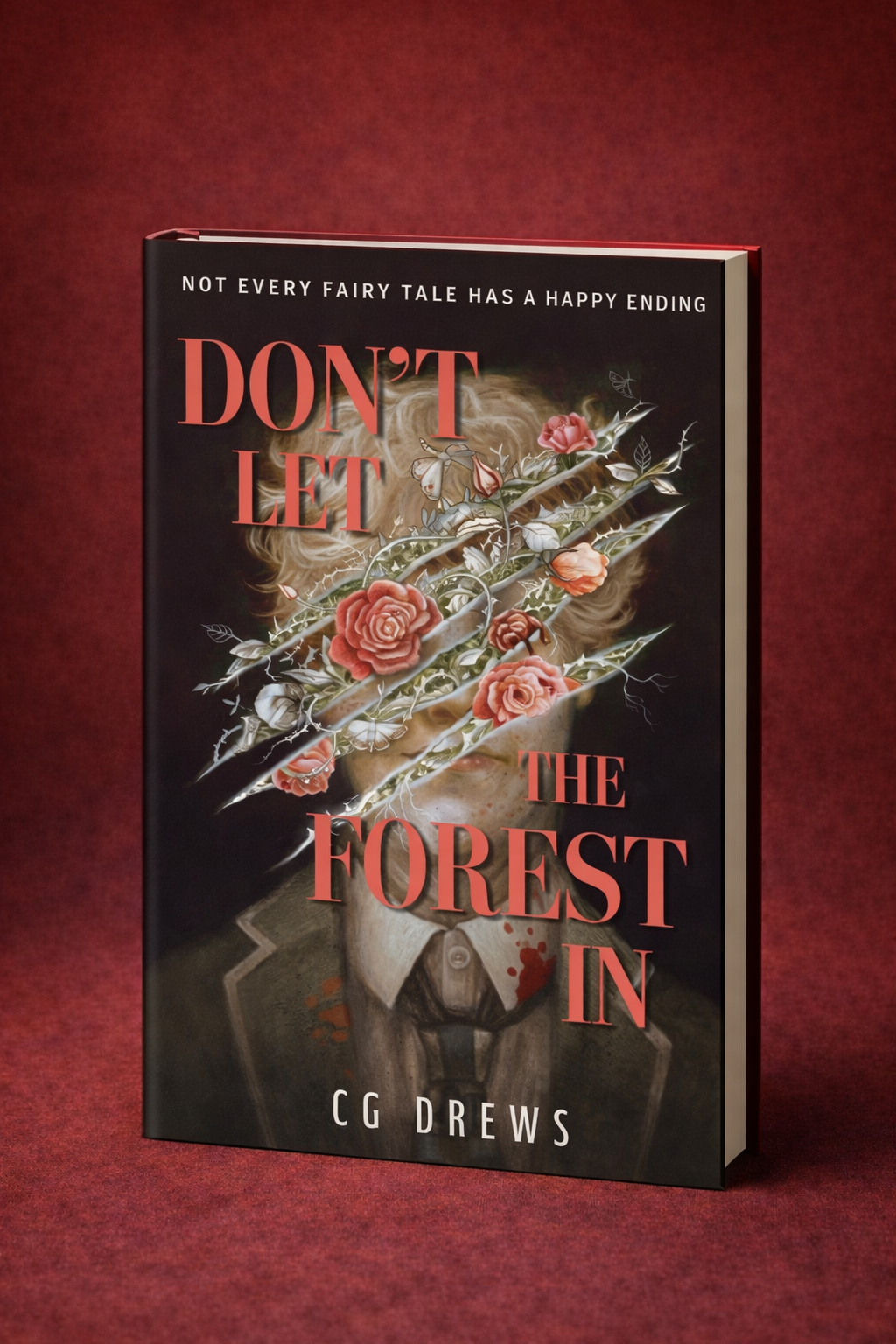 Don't Let The Forest In by CG Drews