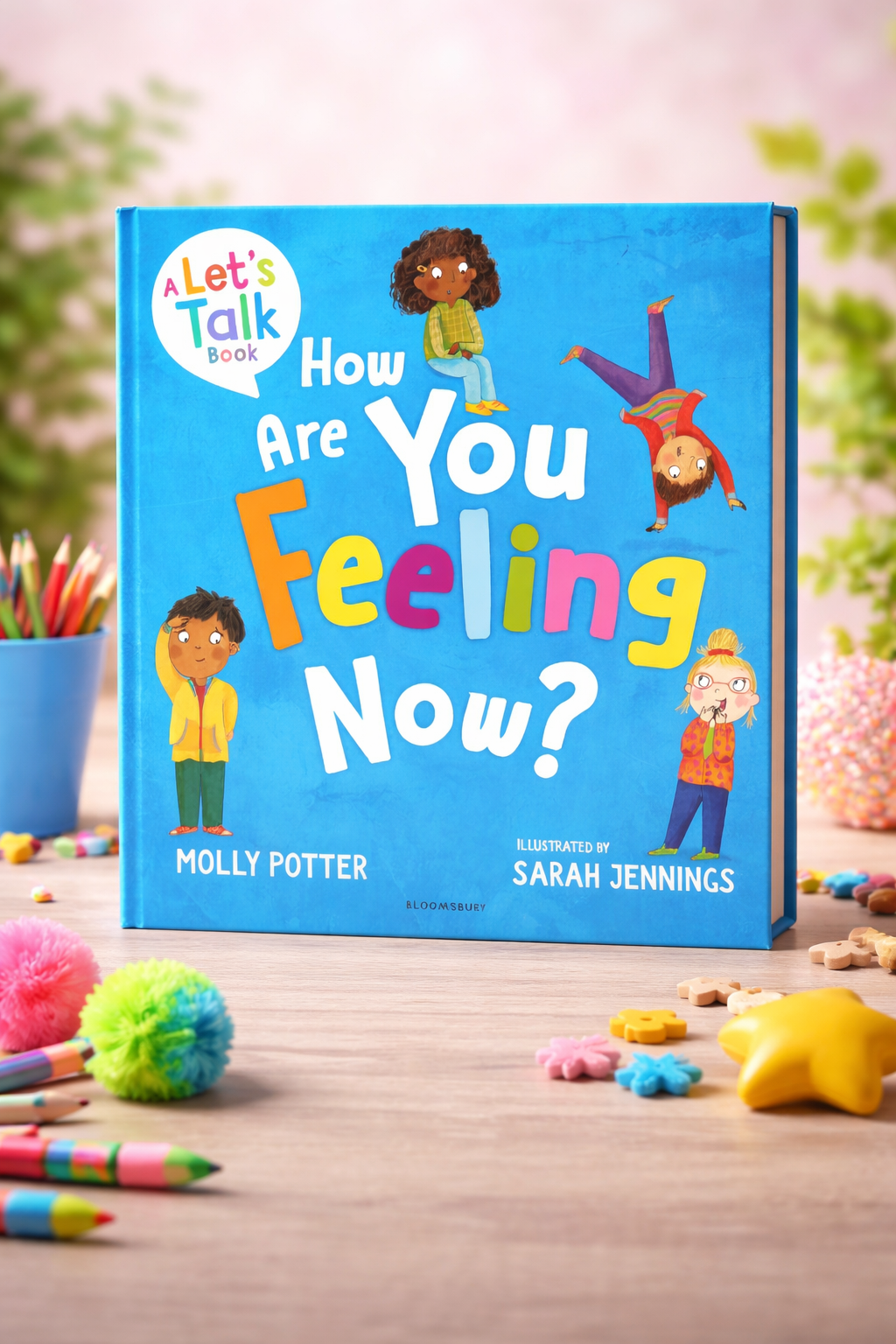How Are You Feeling Now? by Molly Potter