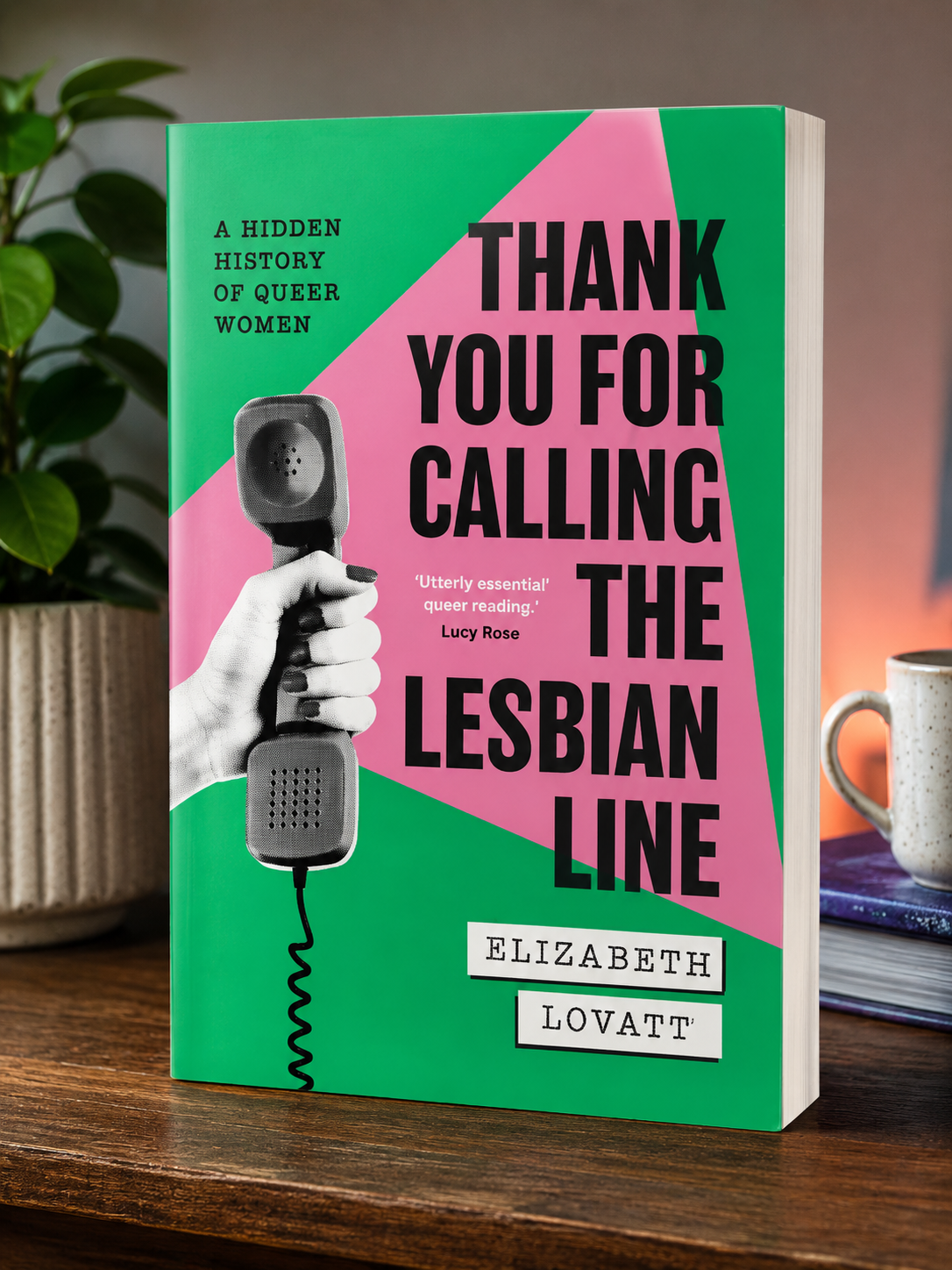 Thank You for Calling the Lesbian Line by Elizabeth Lovatt