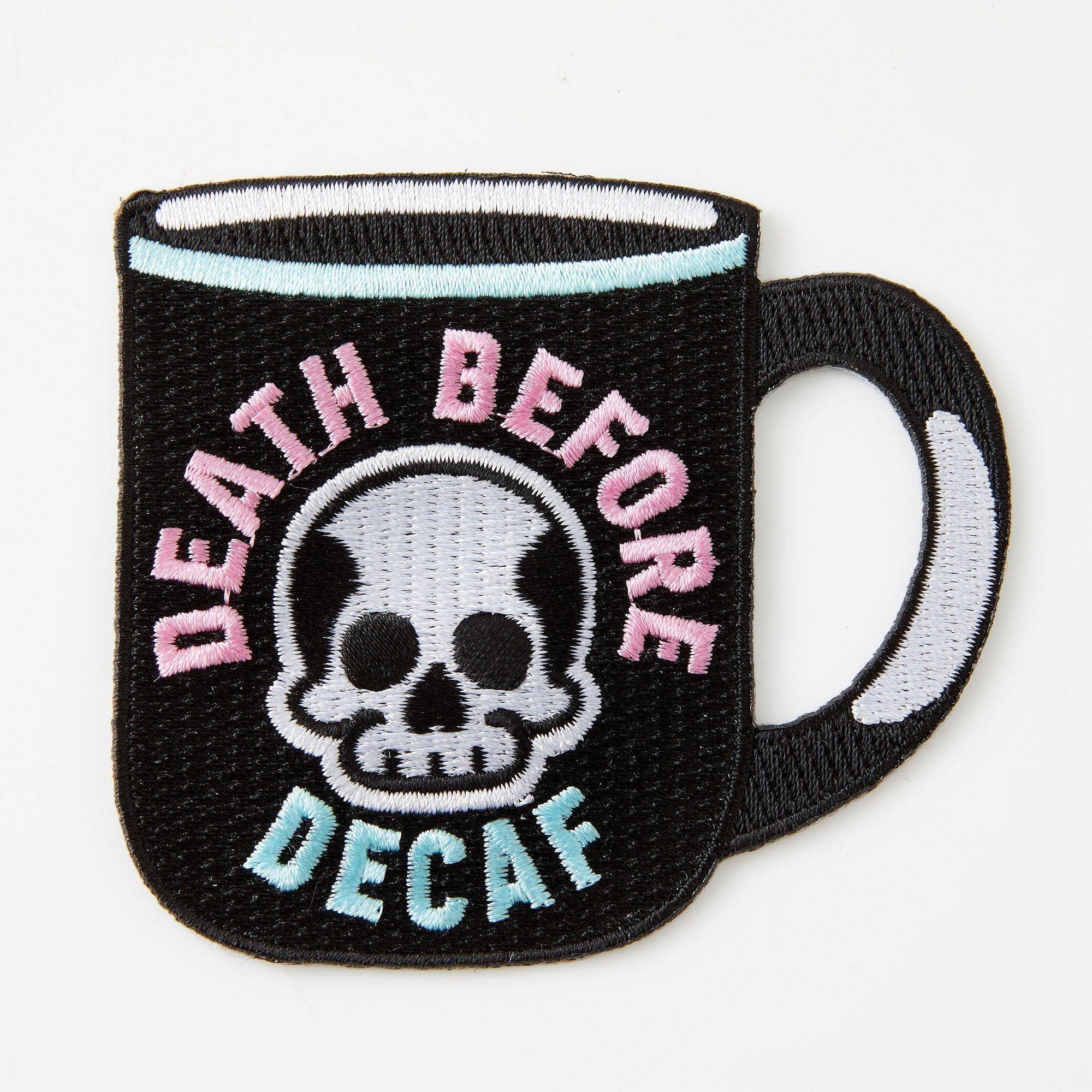 Death Before Decaf - Embroidered Iron On Patch