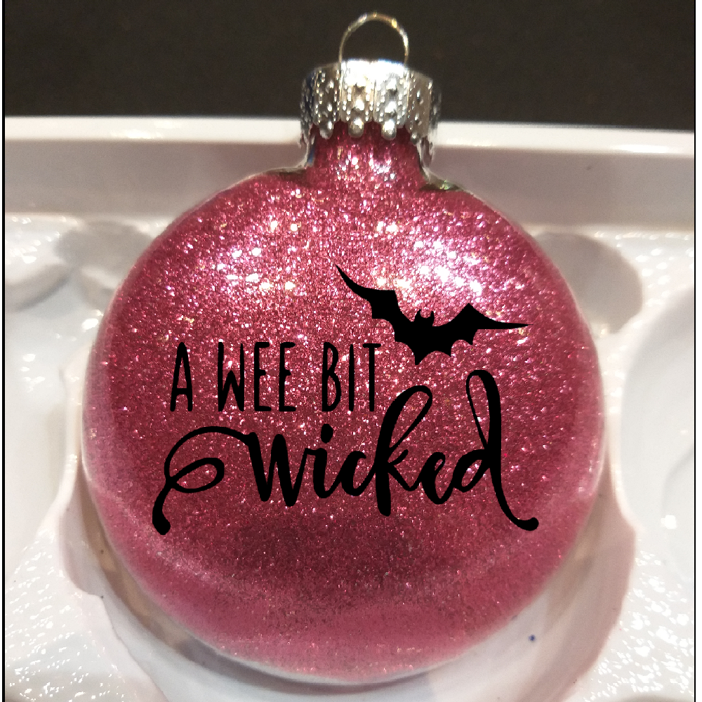 Wee Bit Wicked - Christmas Ornament