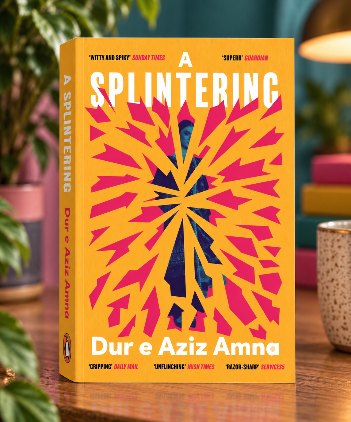 A Splintering by Dur e Aziz Amna